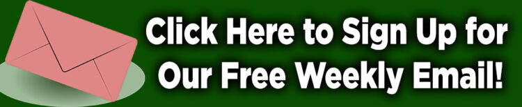 Sign Up for our Weekly Email